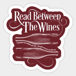 Read Between The Wines - funny wine drinker Sticker